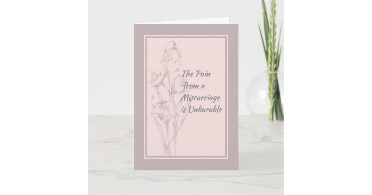 Sympathy Card For Miscarriage With Flowers Zazzle Com