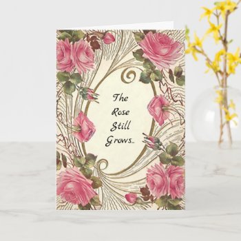 Sympathy Card The Rose Still Grows Beyond The Wall by layooper at Zazzle