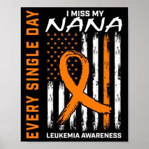 Sympathy Gifts Loss of Nana Orange Leukemia Awaren Poster