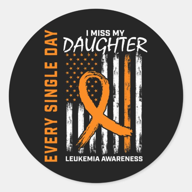 Sympathy Loss of Daughter Leukemia Awareness Ameri Classic Round Sticker (Front)