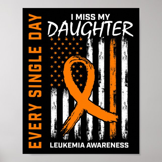 Sympathy Loss of Daughter Leukemia Awareness Ameri Poster (Front)