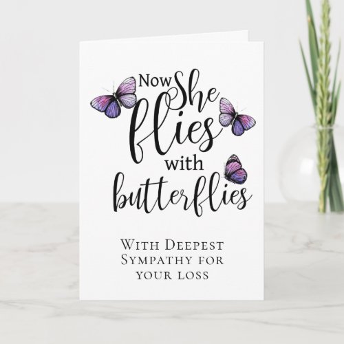 Sympathy Now She Flies With Butterflies Card