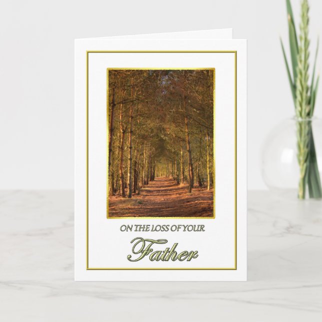 Sympathy on the Loss of Your Father Pine Path Card (Front)