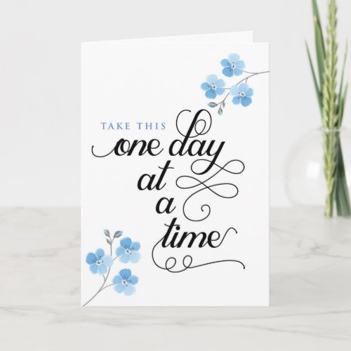 Sympathy Take This One Day at a Time Card