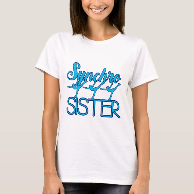 Synchro Sister Synchronized Skating Ice Skater T-Shirt (Front)