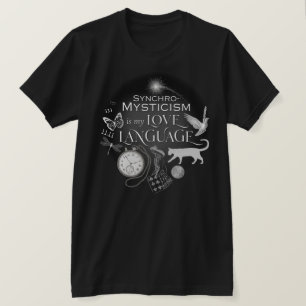SynchroMysticism is my Love Language Cotton Tee