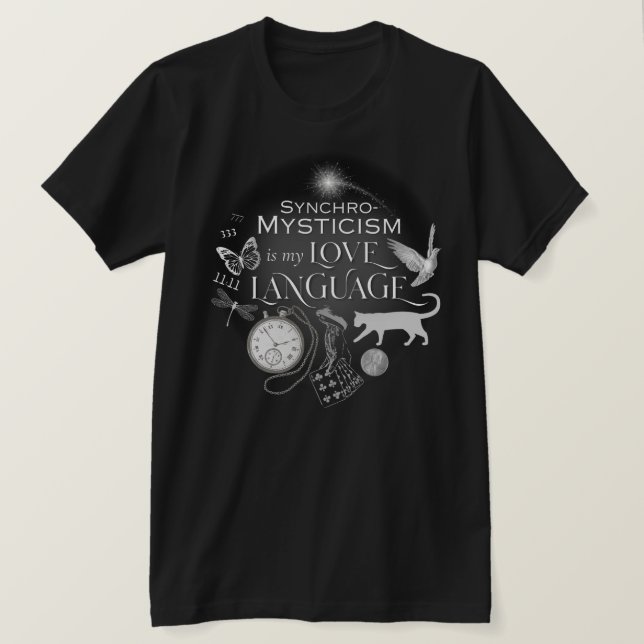 SynchroMysticism is my Love Language Cotton Tee (Design Front)