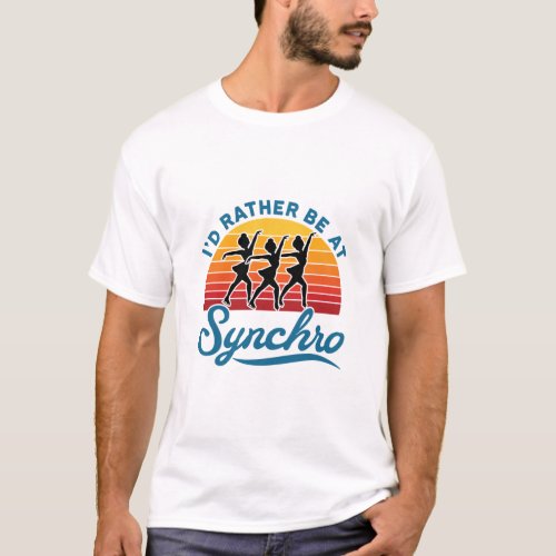 Synchronized Skating Retro Rather Be At Synchro T_Shirt