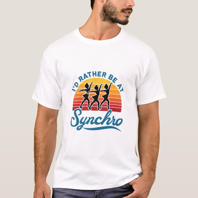 Synchronized Skating Retro Rather Be At Synchro T-Shirt (Front)