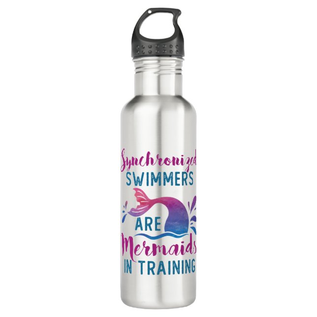 Synchronized Swimmers Are Mermaids In Training Stainless Steel Water Bottle (Front)