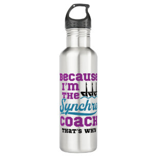 Synchronized Swimming Because I'm Synchro Coach Stainless Steel Water Bottle