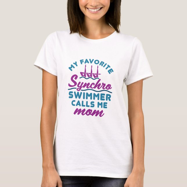 Synchronized Swimming Mom Favorite Synchro Swimmer T-Shirt (Front)