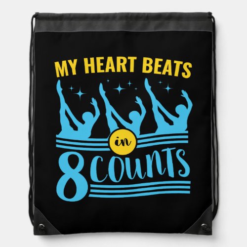 Synchronized Swimming My Heart Beats in 8 Counts Drawstring Bag