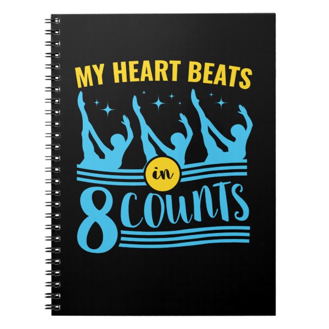 Synchronized Swimming My Heart Beats in 8 Counts Notebook (Front)