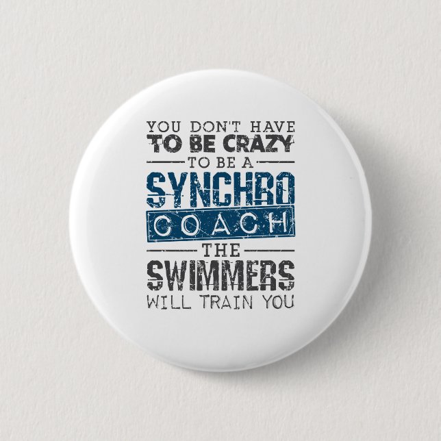 Synchronized Swimming Synchro Coach  Crazy Button (Front)