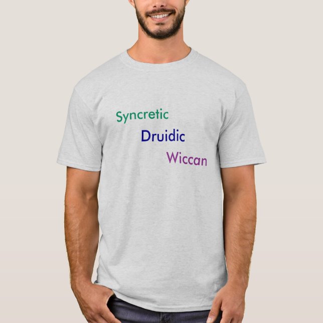 Syncretic Druidic Wiccan T-Shirt (Front)