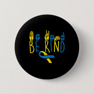 Syndrome Awareness Be Kind Asl Hand Sign Teacher W Button