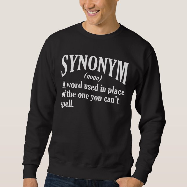 Synonym Definition English Language Teacher Sweatshirt (Front)