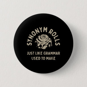 Synonym Rolls Joke Cinnamon Rolls Grammar Pun Funn Button