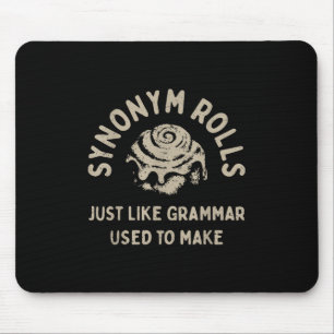 Synonym Rolls Joke Cinnamon Rolls Grammar Pun Funn Mouse Pad