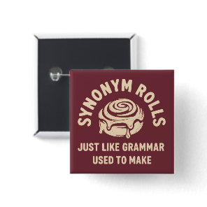 Synonym Rolls Just Like Grammar Used to Make Funny Button