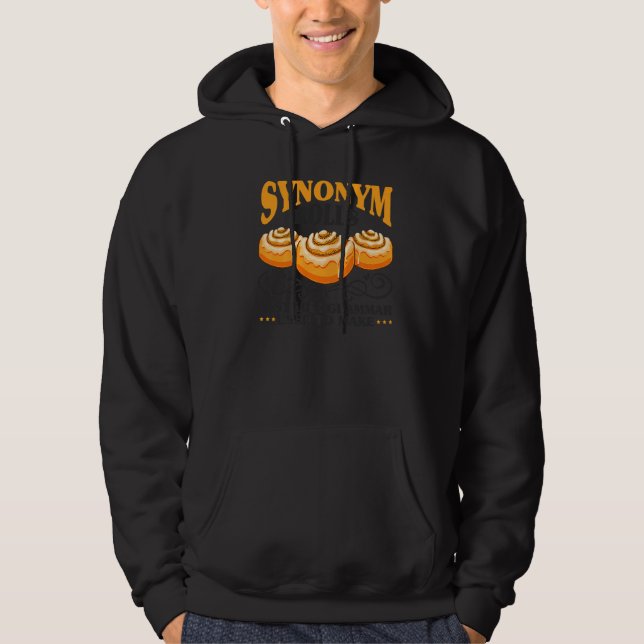 Synonym Rolls Just Like Grammar Used To Make Premi Hoodie (Front)