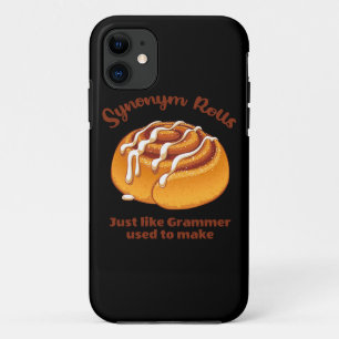 Synonym Rolls Just Like Grammer Used To Make iPhone 11 Case