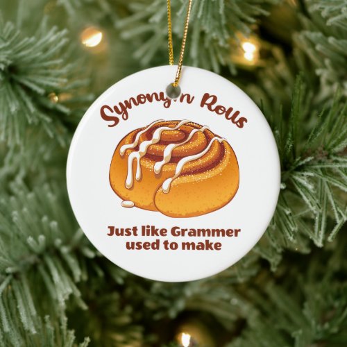 Synonym Rolls Just Like Grammer Used To Make Ceramic Ornament