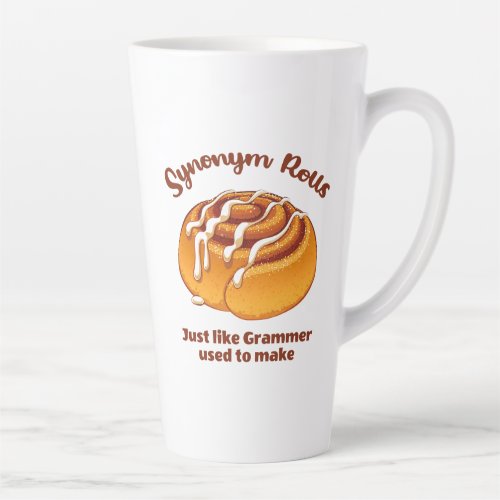 Synonym Rolls Just Like Grammer Used To Make Latte Mug