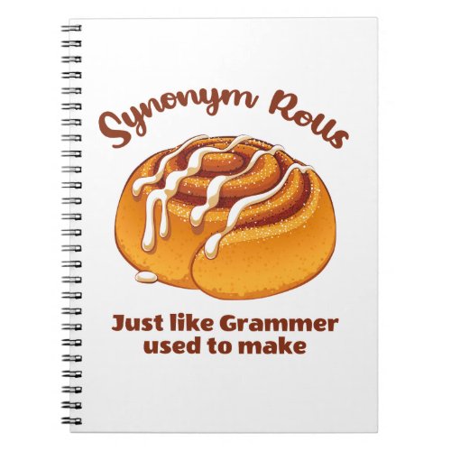 Synonym Rolls Just Like Grammer Used To Make Notebook