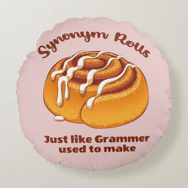 Synonym Rolls Just Like Grammer Used To Make Round Pillow (Front)