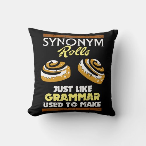 Synonym Rolls Like Grammar Used To Make Teacher Throw Pillow