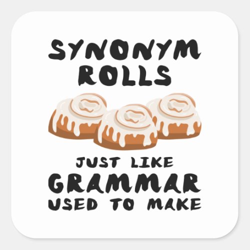 Synonym Rolls Square Sticker