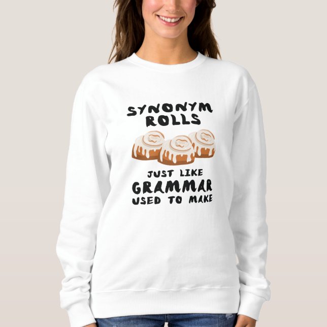 Synonym Rolls Sweatshirt (Front)