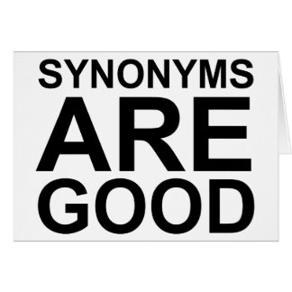 SYNONYMS ARE GOOD Rude Funny Language Joke Cards
