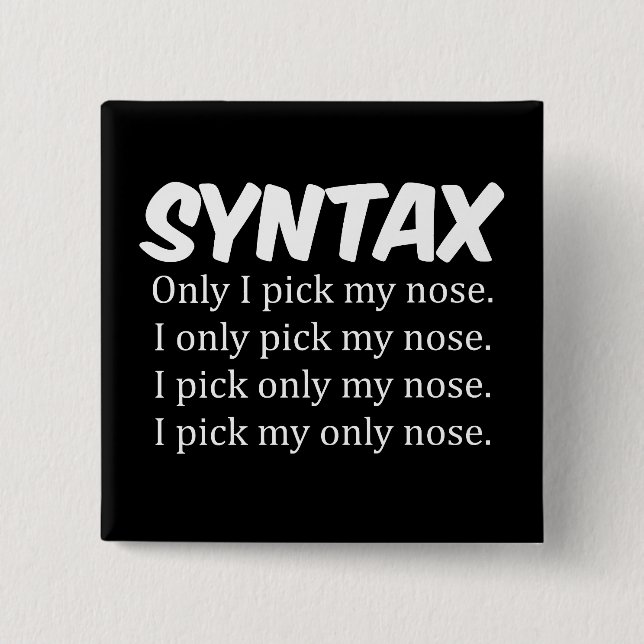 Syntax Funny Nose Picking Button (Front)