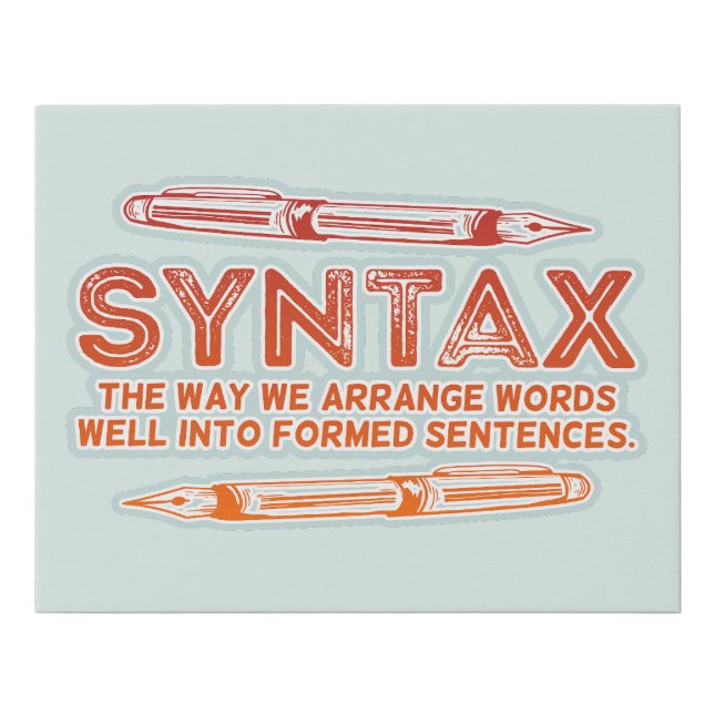 Syntax Funny Sentence structure Grammar Faux Canvas Print (Front)