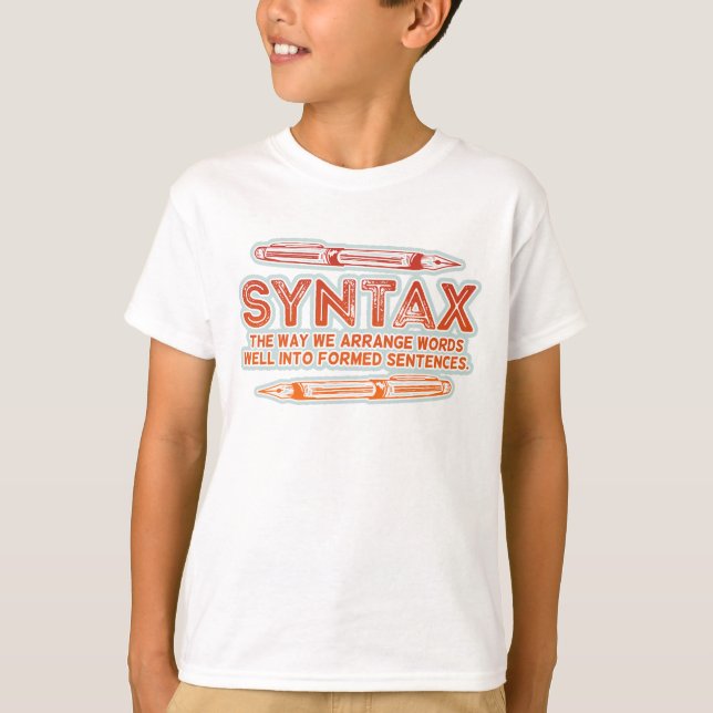 Syntax Funny Sentence structure Grammar T-Shirt (Front)