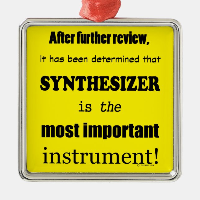 Synthesizer Most Important Instrument Metal Ornament (Front)