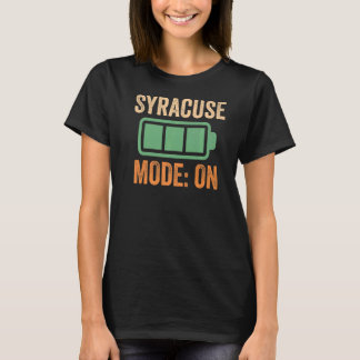 Syracuse Mode On Battery T-Shirt