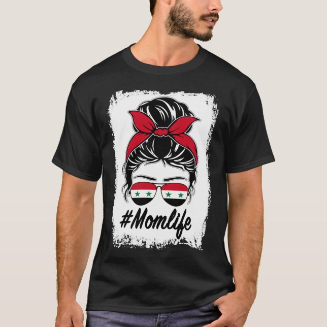 Syria Flag Syrian Mom Messy Bun Mom Life T-Shirt (Front)