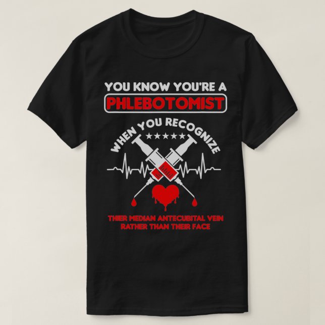 Syringe Phlebotomist Phlebotomy Doctor Heart Pulse T-Shirt (Design Front)