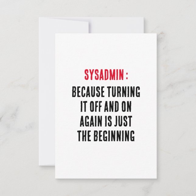 Sysadmin Because turning it off and on again is  Thank You Card (Front)