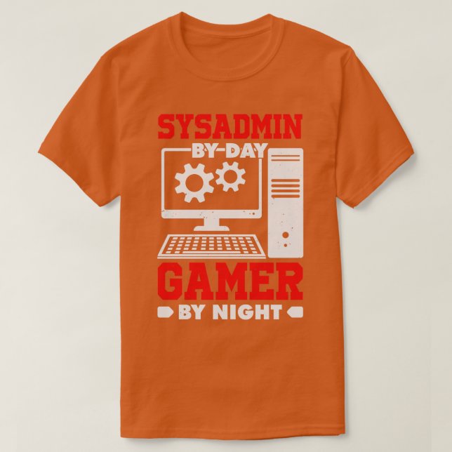 Sysadmin By Day  By Night  T-Shirt (Design Front)