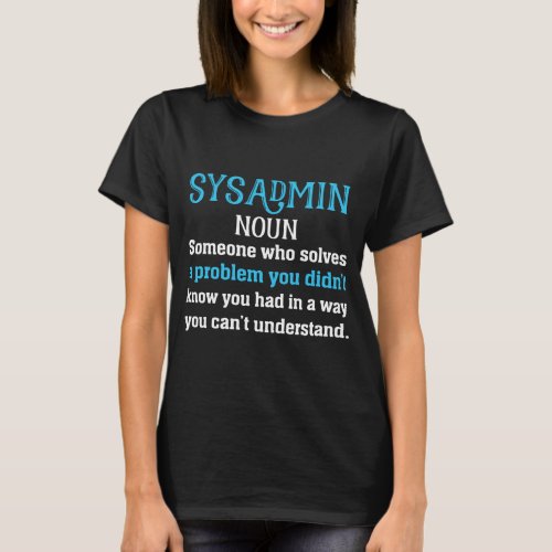 sysadmin definition T_Shirt
