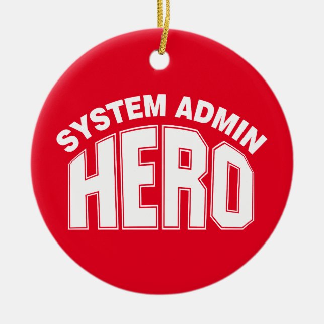 System Admin Hero Ceramic Ornament (Front)