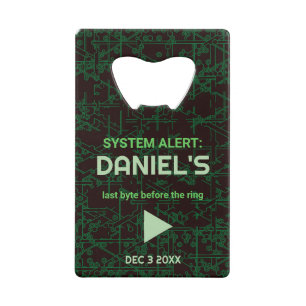 System Alert Hacker Bachelor Party Bottle Opener