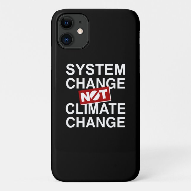 System Change Not Climate Change Case-Mate iPhone Case (Back)