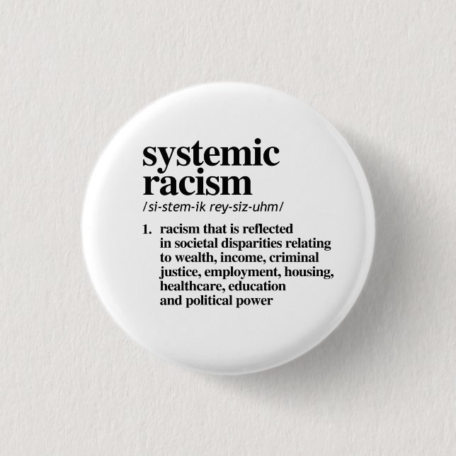 Systemic Racism Definition Button (Front)