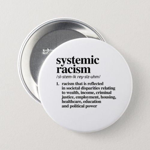 Systemic Racism Definition Button